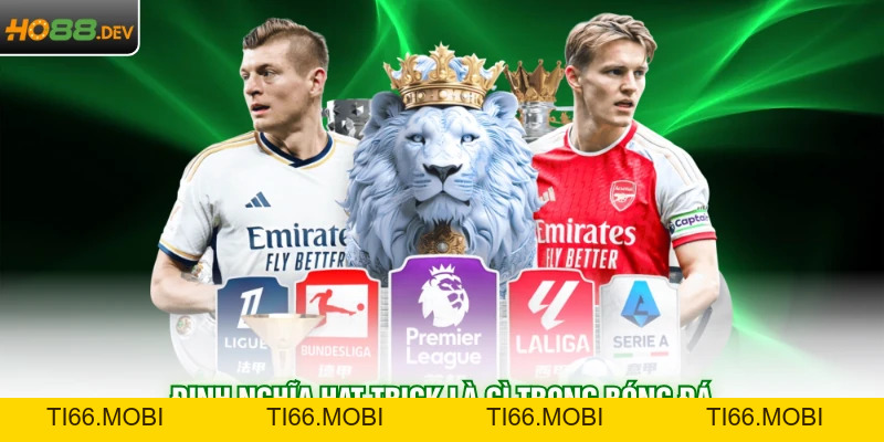 Hat Trick Là Gì Tại HO88 Và Top 5 Kỷ Lục Trên Thế Giới Hat Trick Là Gì Tại HO88 Và Top 5 Kỷ Lục Trên Thế Giới