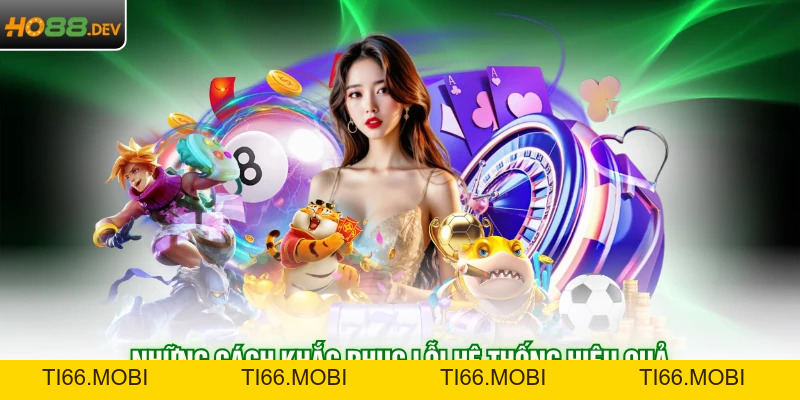 Vấn Đề Thường Gặp Tại HO88 Và 5 Cách Xử Lý Hiệu Quả Vấn Đề Thường Gặp Tại HO88 Và 5 Cách Xử Lý Hiệu Quả